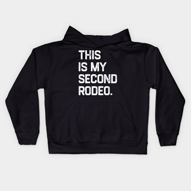 This is My Second Rodeo Kids Hoodie by NyskaDenti